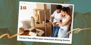 Additional factors that affect interstate moving quotes-ad824fda