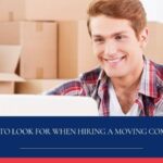 What to Look For ? when Hiring a Moving Company?