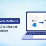 Top Proven Methods to Import PST to Office 365 Account